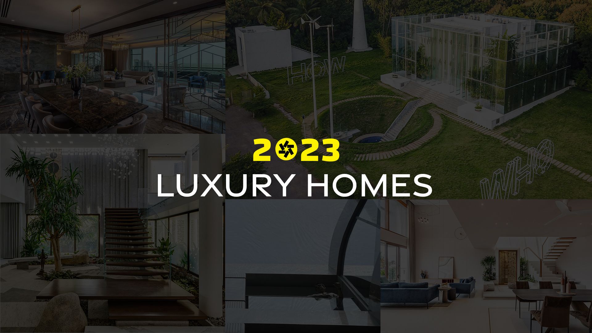 2023: 5 Luxe Homes to Experience a Taste of Extravagance