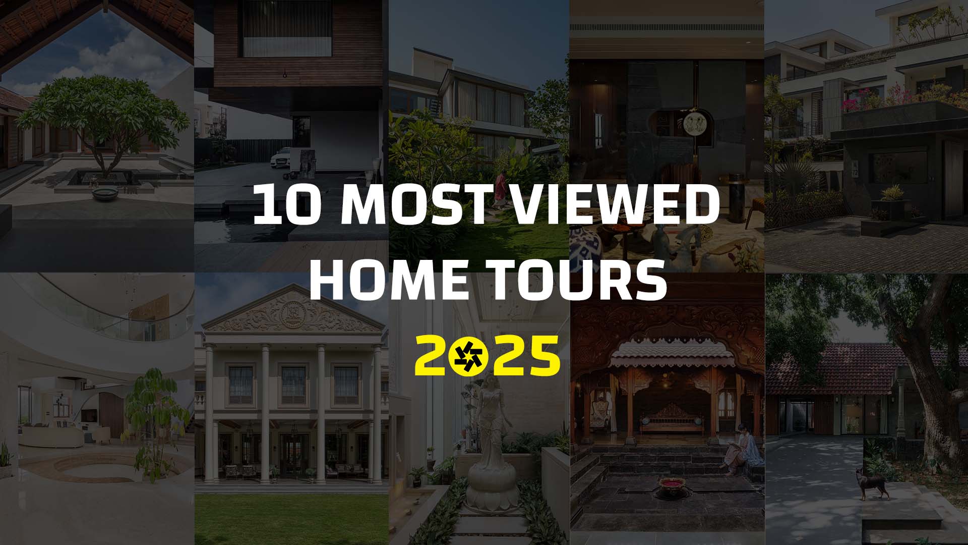 Top 10 Most Viewed Home Tours on Buildofy