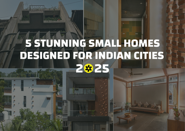 5 Stunning Small Homes Designed For Indian Cities in 2025